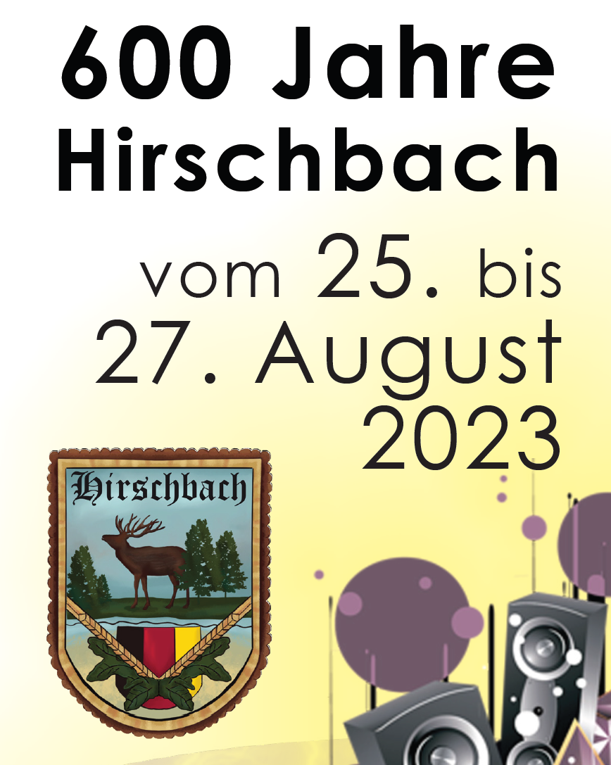 600 Jahre Hirschbach